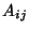 $A_{ij}$