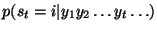 $p(s_t=i\vert y_1 y_2 \ldots
y_t \ldots)$