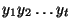 $y_1 y_2 \ldots y_t$